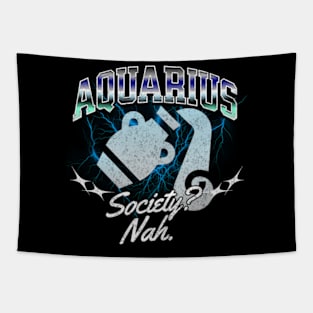 Aquarius Society? Nah Retro Bootleg Zodiac Sign Astrology Birthday Tapestry