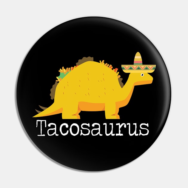Tacosaurus Cinco de Mayo  Taco Dinosaur Gift Pin by HouldingAlastairss
