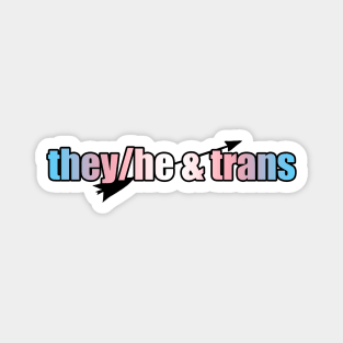 They/He & Trans - Pronouns with Arrow Magnet