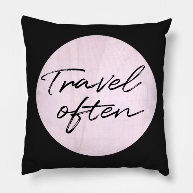 Travel Often in pink marble Pillow by emilykroll