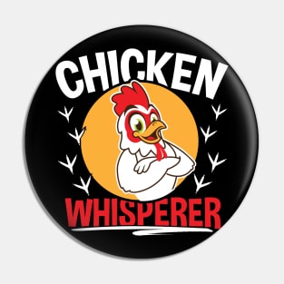 Chicken Whisperer Funny Gift Pin