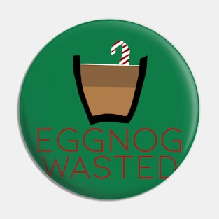 Eggnog Wasted Pin