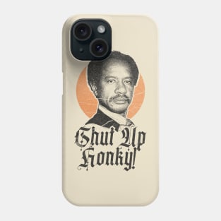 VINTAGE RETRO SHUT UP HONKY! Phone Case