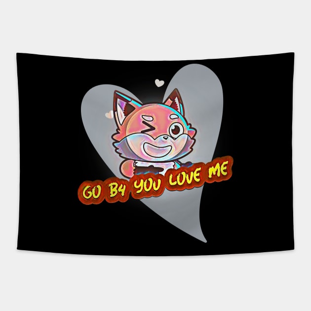 Go B4 You Love Me (cartoon cat winking inside heart) Tapestry by PersianFMts