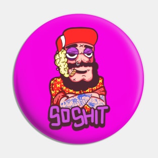 SoShit Pin