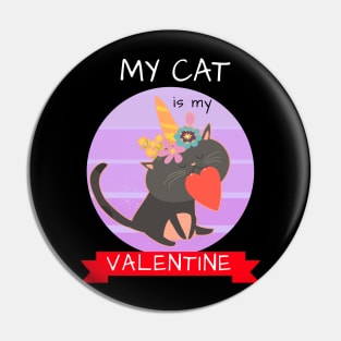 My Cat Is My Valentine Pin