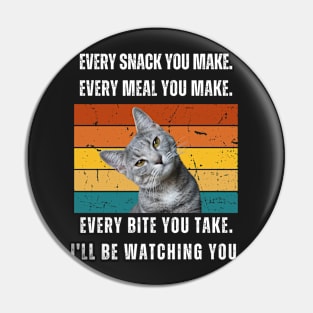 Every snack you make. Cat retro design Pin