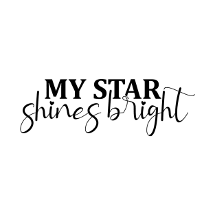 My star shines bright T-Shirt