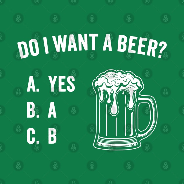 Do I Want A Beer? Funny Quiz by TwistedCharm