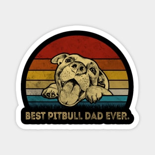 BEST PITBULL DAD EVER Magnet