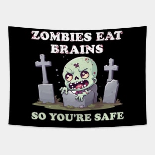 Zombies Eat Brains So You're Safe - Spooktacular Horror Tapestry