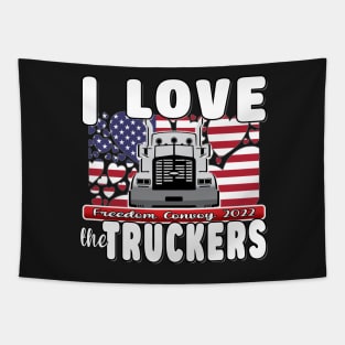 I LOVER THE TRUCKERS - USA TRUCKERS FOR FREEDOM CONVOY USA FLAG - FREEDOM CONVOY 2022 -FLAG Tapestry