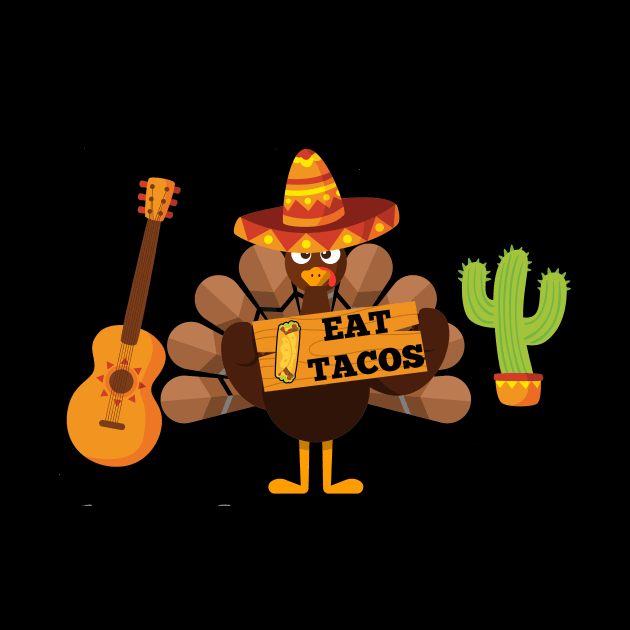 Funny Thanksgiving eat tacos turkey by Flipodesigner