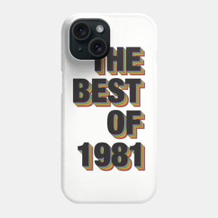 The Best Of 1981 Phone Case