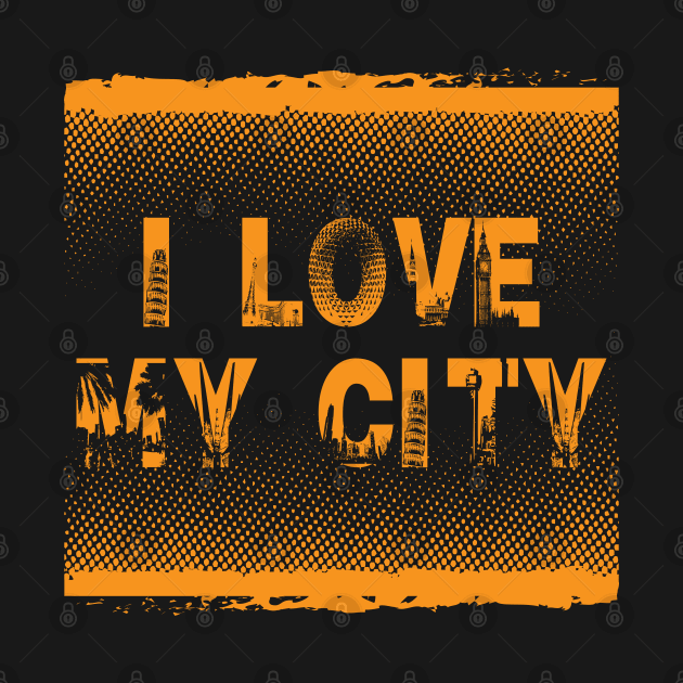 I Love My City by anbartshirts