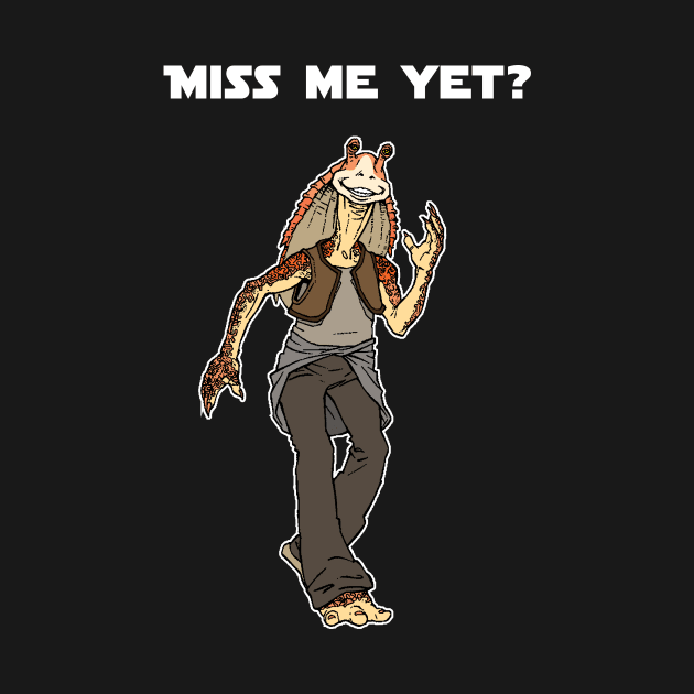 Miss Me Yet? by luismhernandez