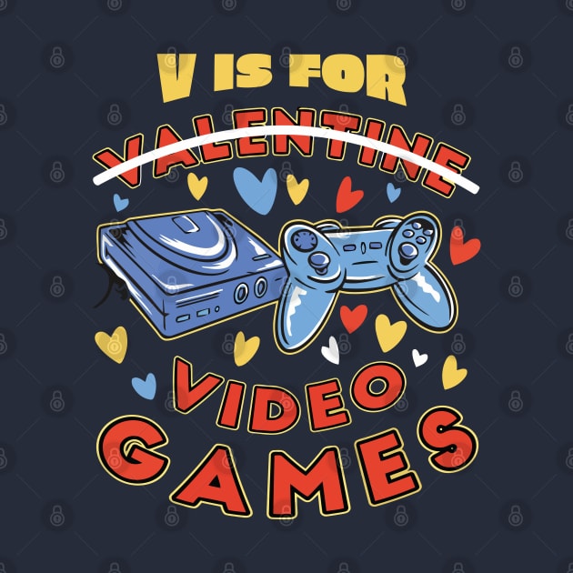 V IS FOR VIDEO GAMES Gamer's anti valentine by XYDstore