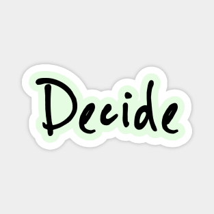 Decide Magnet