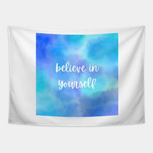 Believe in yourself Tapestry