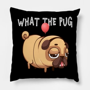 What The Pug Pillow