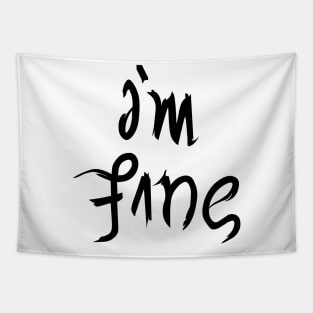 i'm fine Tapestry