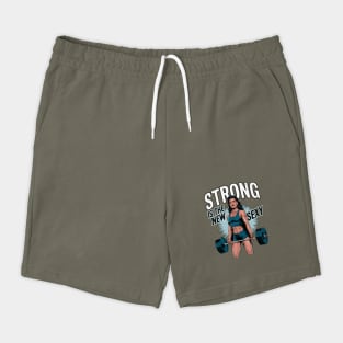 Strong Is the New Sexy Weightlifting Fitness Design Shorts