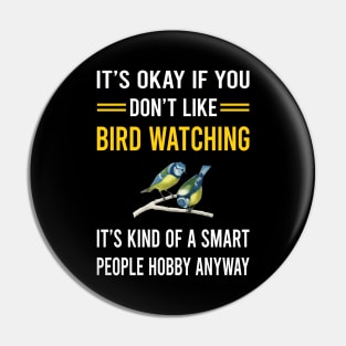 Smart People Hobby Bird Watching Birds Birdwatching Birdwatcher Ornithology Birding Pin