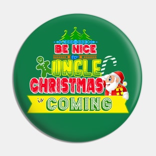 Be Nice to Uncle Christmas Gift Idea Pin