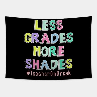 Less Grades More Shades Teacher On Break Summer Tapestry