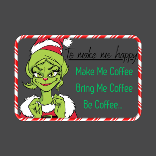 Girl grinch coffee T-Shirt