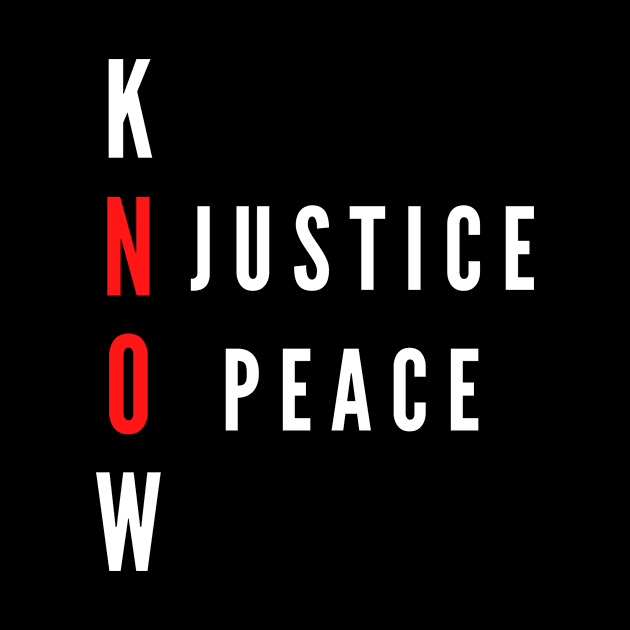 Know Justice Know Peace.anti racism by Pastel Potato Shop