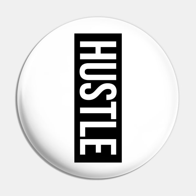 Hustle Pin by TheArtism