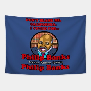 Vote Philip Banks. Tapestry