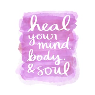 Heal Your Mind, Body, & Soul T-Shirt