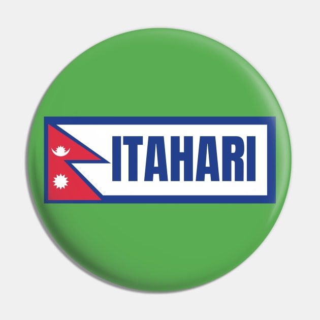 Itahari City with Nepal Flag Pin by aybe7elf