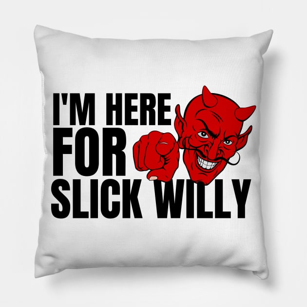 DEAL WITH THE DEVIL - SLICK WILLY Pillow by FREE SPEECH SHOP