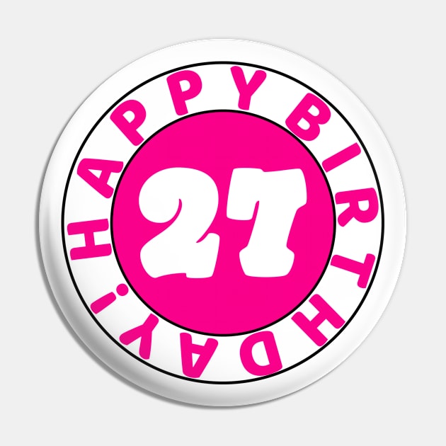 Happy 27th Birthday Pin by colorsplash