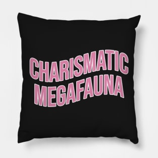 Charismatic Megafauna Pillow