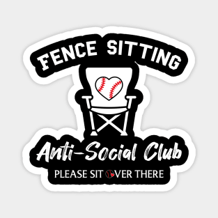 Funny Fence Sitting Anti Social Club Baseball Softball Mom Dad Boys Girls Magnet