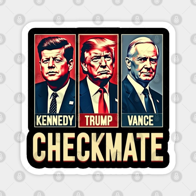 Trump Vance Kennedy Checkmate Magnet by JessArty