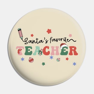 Santa's Favorite Teacher Pin