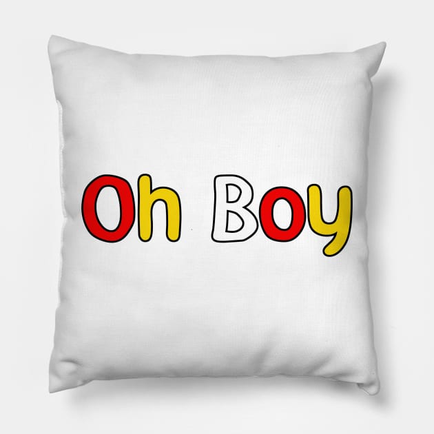 Oh Boy! Pillow by MickeysCloset