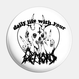 Your demons Pin