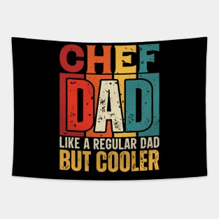 chef Dad Like a Regular Dad but Cooler Design for Fathers day Tapestry