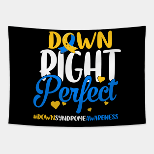 Down Syndrome Awareness Down Right Perfect Tapestry