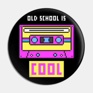 Old School Is Cool Cassette Player 80's Nostalgia Saying Text Pin