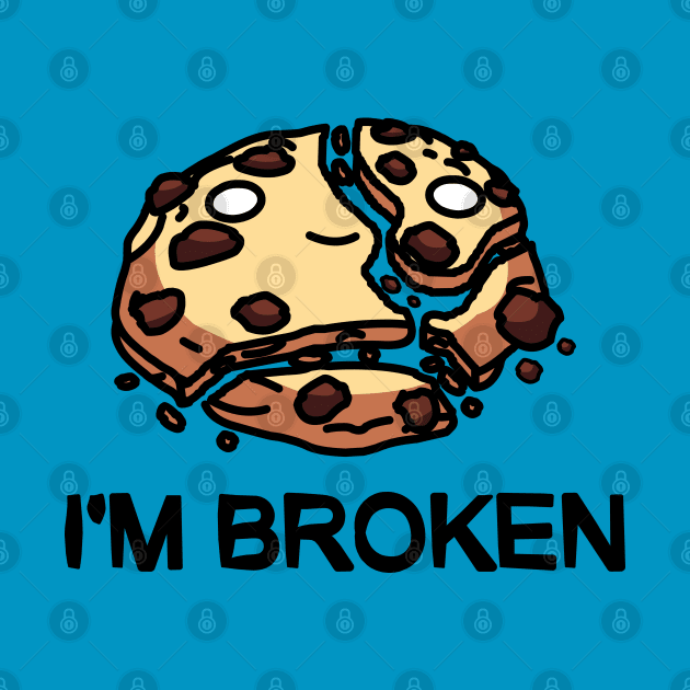 I'm Broken Cookie by mrbitdot
