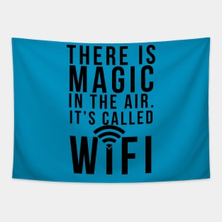 There's Magic in the Air Tapestry