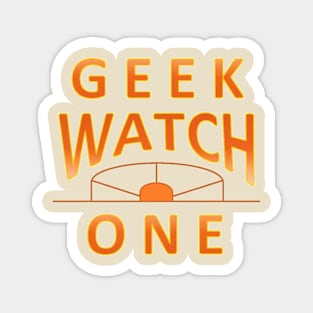 Banzai Geek Watch One! Magnet