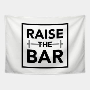 RAISE THE BAR Tapestry